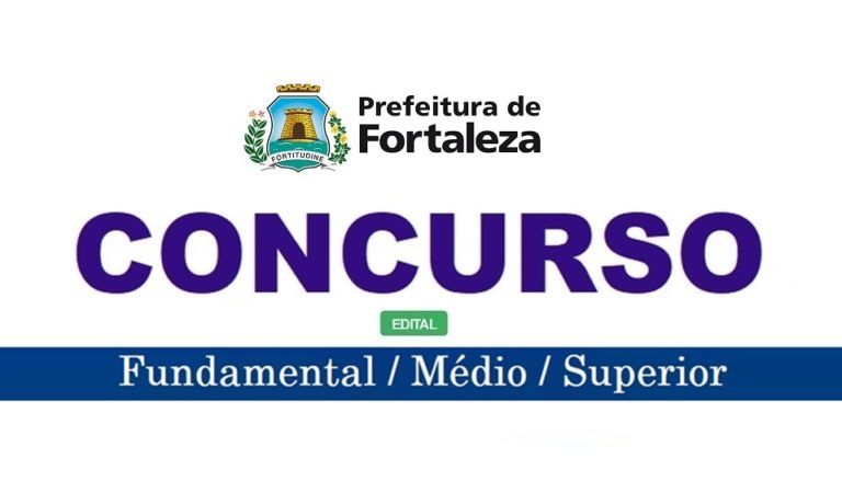 Concurso Prefeitura Fortaleza 2024 Edital Inscrição Vagas