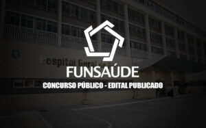 IMG-3-concurso-FUNSAUDE-edital-inscricoes-300x187
